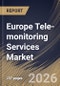 Europe Tele-monitoring Services Market Size, Share & Industry Analysis Report by Device, Service, Payment Model, End Use, Application, Facility, Country and Growth Forecast, 2025-2032 - Product Thumbnail Image