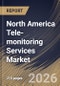 North America Tele-monitoring Services Market Size, Share & Industry Analysis Report by Device, Service, Payment Model, End Use, Application, Facility, Country and Growth Forecast, 2025-2032 - Product Image