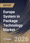 Europe System in Package Technology Market Size, Share & Industry Analysis Report by Packaging Method, Packaging Technology, End User, Country and Growth Forecast, 2025-2032 - Product Thumbnail Image