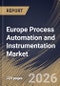 Europe Process Automation and Instrumentation Market Size, Share & Industry Analysis Report by Solution, Instrument Type, End-Use Industry, Country and Growth Forecast, 2025-2032 - Product Image
