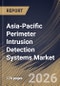 Asia-Pacific Perimeter Intrusion Detection Systems Market Size, Share & Industry Analysis Report by Offering, Deployment Type, End-User Verticals, Country and Growth Forecast, 2025-2032 - Product Image