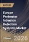 Europe Perimeter Intrusion Detection Systems Market Size, Share & Industry Analysis Report by Offering, Deployment Type, End-User Verticals, Country and Growth Forecast, 2025-2032 - Product Image
