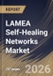 LAMEA Self-Healing Networks Market Size, Share & Industry Analysis Report by Enterprise Type, Offering, Network Type, Application, Industry Vertical, Country and Growth Forecast, 2025-2032 - Product Image