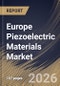Europe Piezoelectric Materials Market Size, Share & Industry Analysis Report by End-use, Application, Material Type, Country and Growth Forecast, 2025-2032 - Product Image