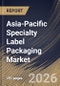 Asia-Pacific Specialty Label Packaging Market Size, Share & Industry Analysis Report by Material, Application, Printing Technology, Country Outlook and Forecast, 2026-2033 - Product Image