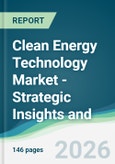 Clean Energy Technology Market - Strategic Insights and Forecasts (2026-2031)- Product Image
