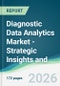Diagnostic Data Analytics Market - Strategic Insights and Forecasts (2026-2035) - Product Thumbnail Image