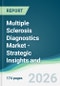 Multiple Sclerosis Diagnostics Market - Strategic Insights and Forecasts (2026-2035) - Product Thumbnail Image