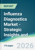 Influenza Diagnostics Market - Strategic Insights and Forecasts (2026-2035)- Product Image