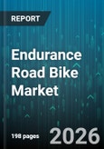 Endurance Road Bike Market - Global Forecast 2026-2032- Product Image