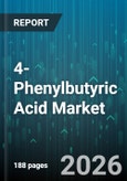 4-Phenylbutyric Acid Market - Global Forecast 2026-2032- Product Image