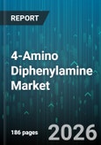 4-Amino Diphenylamine Market - Global Forecast 2026-2032- Product Image