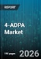 4-ADPA Market - Global Forecast 2026-2032 - Product Thumbnail Image