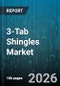 3-Tab Shingles Market - Global Forecast 2026-2032 - Product Thumbnail Image