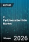 2-Pyridinecarbonitrile Market - Global Forecast 2026-2032 - Product Thumbnail Image