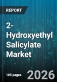 2-Hydroxyethyl Salicylate Market - Global Forecast 2026-2032- Product Image