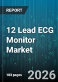 12 Lead ECG Monitor Market - Global Forecast 2026-2032- Product Image