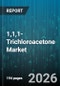 1,1,1-Trichloroacetone Market - Global Forecast 2026-2032 - Product Thumbnail Image