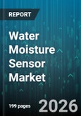 Water Moisture Sensor Market - Global Forecast 2026-2032- Product Image