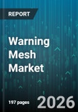 Warning Mesh Market - Global Forecast 2026-2032- Product Image