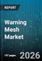 Warning Mesh Market - Global Forecast 2026-2032 - Product Thumbnail Image