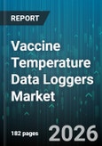 Vaccine Temperature Data Loggers Market - Global Forecast 2026-2032- Product Image