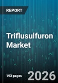 Triflusulfuron Market - Global Forecast 2026-2032- Product Image