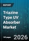 Triazine Type UV Absorber Market - Global Forecast 2026-2032 - Product Thumbnail Image