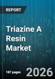 Triazine A Resin Market - Global Forecast 2026-2032- Product Image