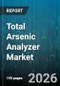 Total Arsenic Analyzer Market - Global Forecast 2026-2032 - Product Thumbnail Image