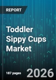 Toddler Sippy Cups Market - Global Forecast 2026-2032- Product Image