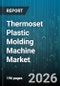 Thermoset Plastic Molding Machine Market - Global Forecast 2026-2032 - Product Thumbnail Image