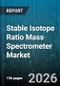 Stable Isotope Ratio Mass Spectrometer Market - Global Forecast 2026-2032 - Product Thumbnail Image