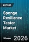 Sponge Resilience Tester Market - Global Forecast 2026-2032 - Product Thumbnail Image