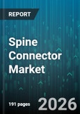 Spine Connector Market - Global Forecast 2026-2032- Product Image