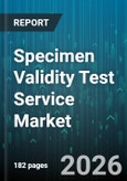 Specimen Validity Test Service Market - Global Forecast 2026-2032- Product Image
