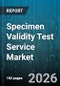 Specimen Validity Test Service Market - Global Forecast 2026-2032 - Product Thumbnail Image