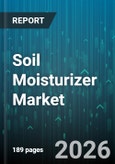 Soil Moisturizer Market - Global Forecast 2026-2032- Product Image