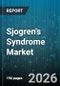 Sjogren's Syndrome Market - Global Forecast 2026-2032 - Product Thumbnail Image