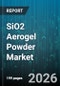 SiO2 Aerogel Powder Market - Global Forecast 2026-2032 - Product Image