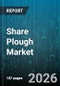 Share Plough Market - Global Forecast 2026-2032 - Product Thumbnail Image