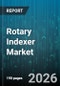 Rotary Indexer Market - Global Forecast 2026-2032 - Product Thumbnail Image