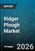 Ridger Plough Market - Global Forecast 2026-2032- Product Image