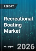 Recreational Boating Market - Global Forecast 2026-2032- Product Image