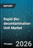 Rapid Bio-decontamination Unit Market - Global Forecast 2026-2032- Product Image