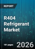 R404 Refrigerant Market - Global Forecast 2026-2032- Product Image