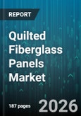 Quilted Fiberglass Panels Market - Global Forecast 2026-2032- Product Image