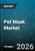 Pet Mask Market - Global Forecast 2026-2032- Product Image