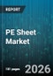 PE Sheet Market - Global Forecast 2026-2032 - Product Thumbnail Image