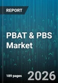 PBAT & PBS Market - Global Forecast 2026-2032- Product Image